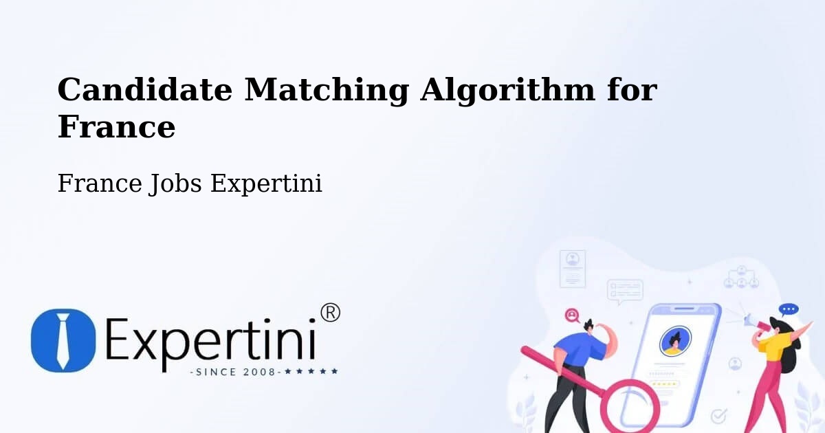 Candidate Matching Algorithm Overview – Persan - France Jobs Expertini